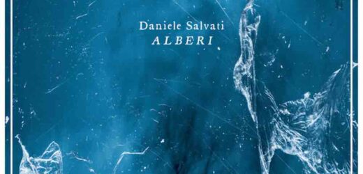 Daniele Salvati – “Alberi”