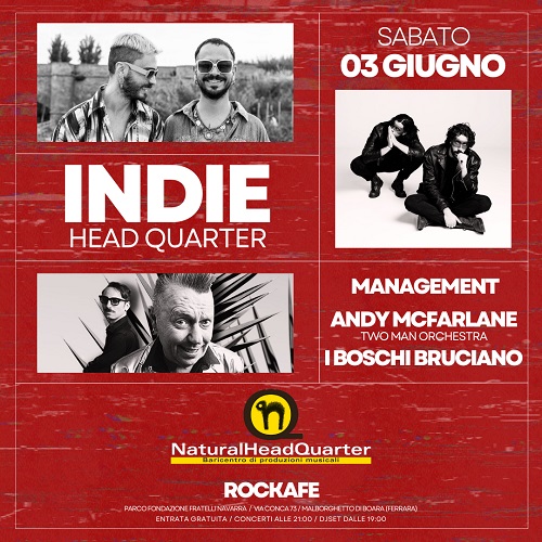 Tutto pronto per l’Indie Head Quarter Festival, Sabato 03 Giugno al ROCKAFE di Ferrara