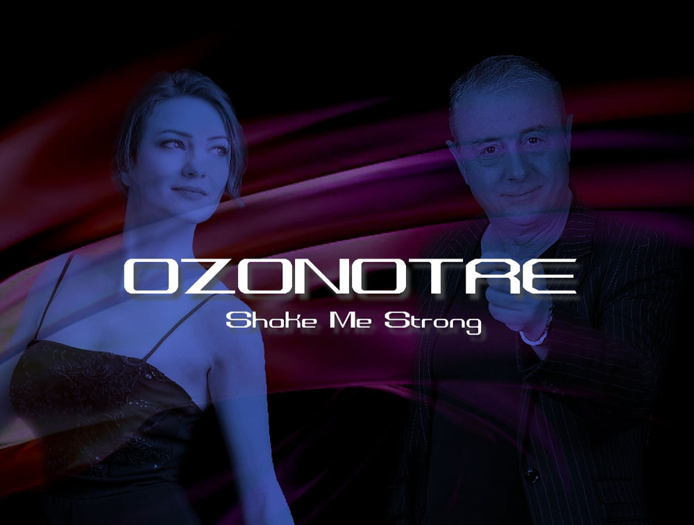 Arriva “Shake me strong”, il brano per l’estate di Ozonotre