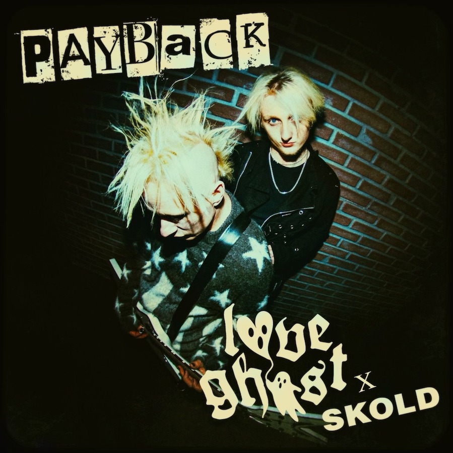 Love Ghost, è uscito “Payback” il singolo con la collaborazione di SKOLD
